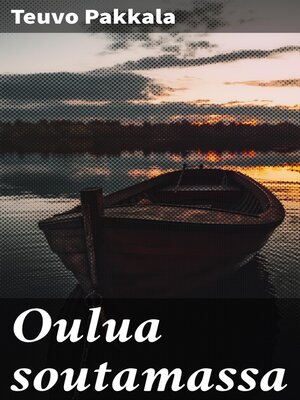 cover image of Oulua soutamassa
